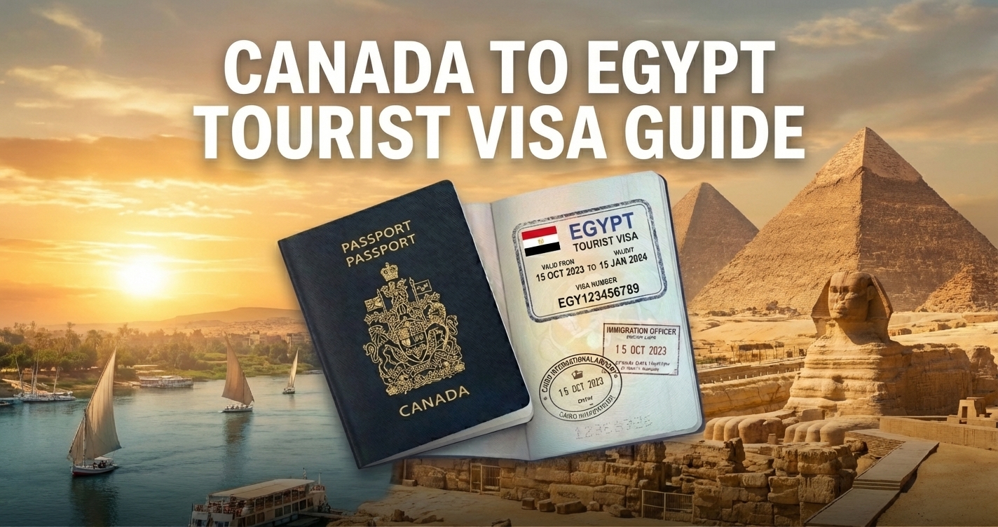 Egypt Visa for Canada Citizens 2026 - Requirements, Fees & Processing ...