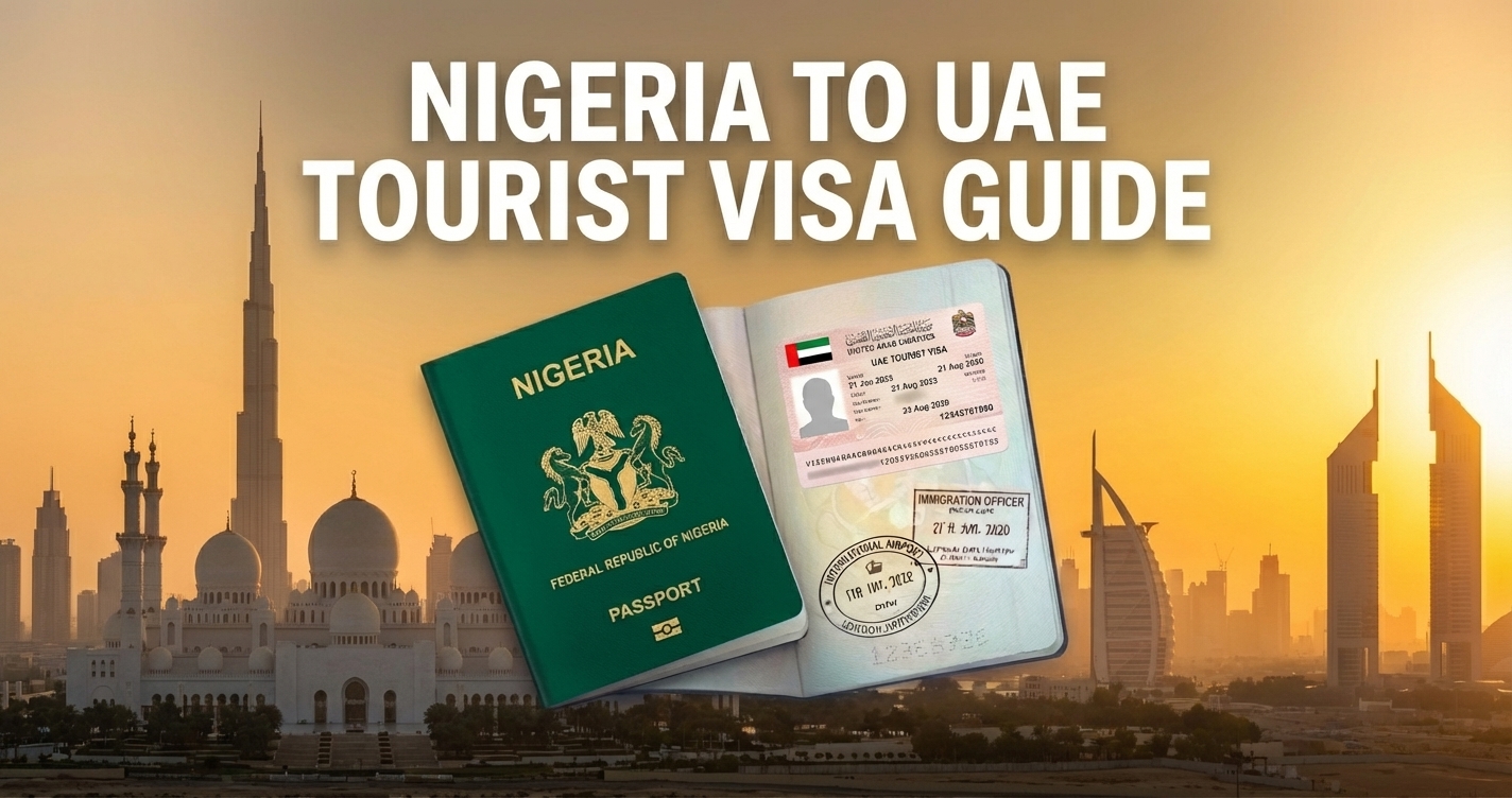 United Arab Emirates Visa for Nigeria Citizens 2026 - Requirements ...