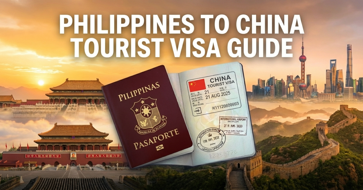 China Visa for Philippines Citizens 2026 - Requirements, Fees ...
