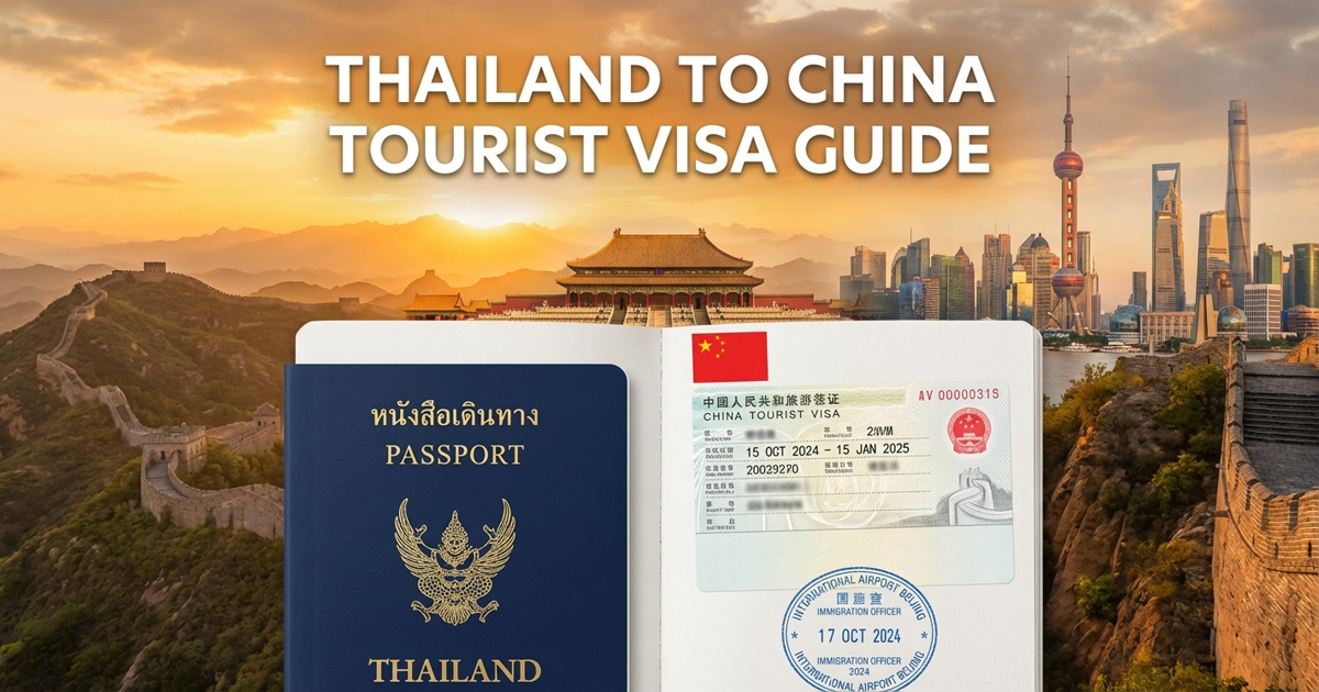 China Visa for Thailand Citizens 2026 - Requirements, Fees & Processing ...